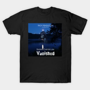 Sheriff Carter Link: Vanished T-Shirt